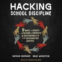 Hacking School Discipline Lib/E