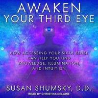 Awaken Your Third Eye