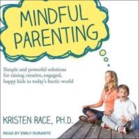 Mindful Parenting Lib/E