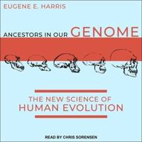 Ancestors in Our Genome Lib/E