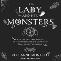 The Lady and Her Monsters Lib/E