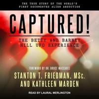 Captured! The Betty and Barney Hill UFO Experience