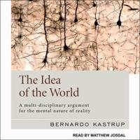 The Idea of the World Lib/E
