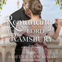 Romancing Lord Ramsbury Lib/E