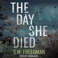 The Day She Died