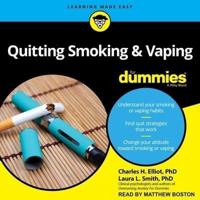 Quitting Smoking & Vaping for Dummies Lib/E