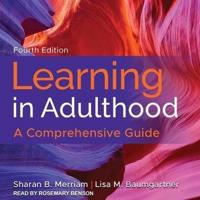 Learning in Adulthood Lib/E