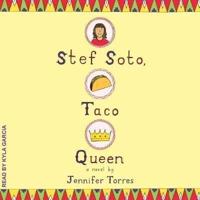 Stef Soto, Taco Queen Lib/E