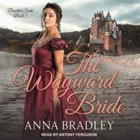 The Wayward Bride Lib/E