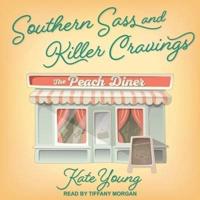 Southern Sass and Killer Cravings Lib/E