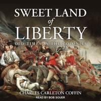 Sweet Land of Liberty Lib/E