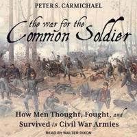 The War for the Common Soldier