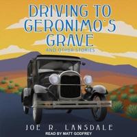 Driving to Geronimo's Grave and Other Stories