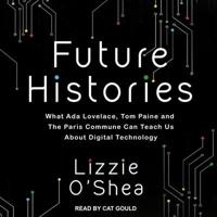 Future Histories Lib/E