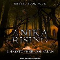 Anika Rising Lib/E