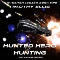 Hunted Hero Hunting Lib/E