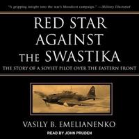 Red Star Against the Swastika Lib/E