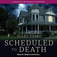 Scheduled to Death