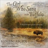 The Girl Who Sang to the Buffalo Lib/E