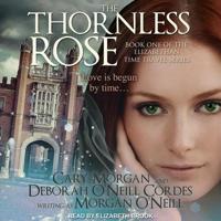 The Thornless Rose Lib/E