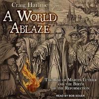 A World Ablaze Lib/E