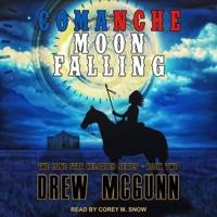 Comanche Moon Falling Lib/E