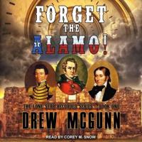 Forget the Alamo! Lib/E
