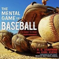 The Mental Game of Baseball Lib/E