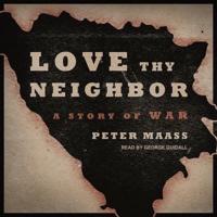 Love Thy Neighbor Lib/E