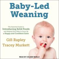 Baby-Led Weaning Lib/E