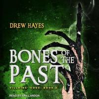 Bones of the Past Lib/E