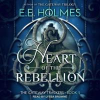 Heart of the Rebellion Lib/E