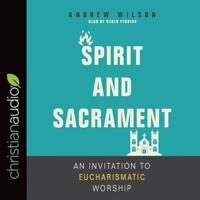 Spirit and Sacrament Lib/E
