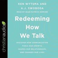 Redeeming How We Talk