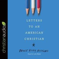 Letters to an American Christian Lib/E