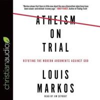 Atheism on Trial Lib/E