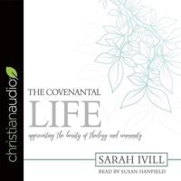 Covenantal Life Lib/E