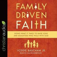 Family Driven Faith Lib/E