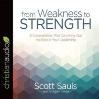 From Weakness to Strength Lib/E