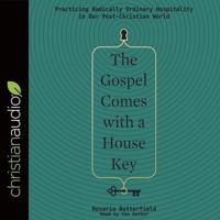 Gospel Comes With a House Key Lib/E