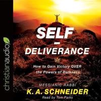 Self-Deliverance Lib/E
