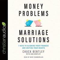 Money Problems, Marriage Solutions Lib/E