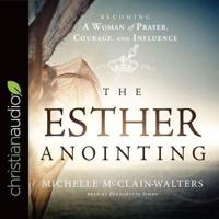 Esther Anointing Lib/E