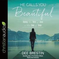 He Calls You Beautiful