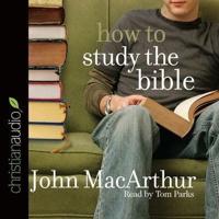 How to Study the Bible Lib/E