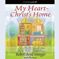 My Heart-Christ's Home Lib/E