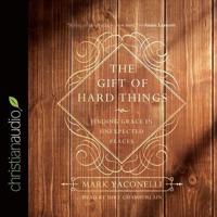 Gift of Hard Things Lib/E