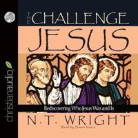 Challenge of Jesus Lib/E