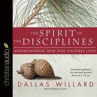Spirit of the Disciplines Lib/E