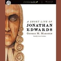 Short Life of Jonathan Edwards